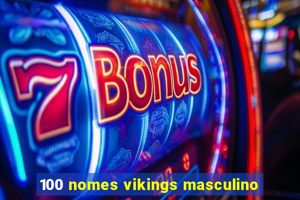 100 nomes vikings masculino